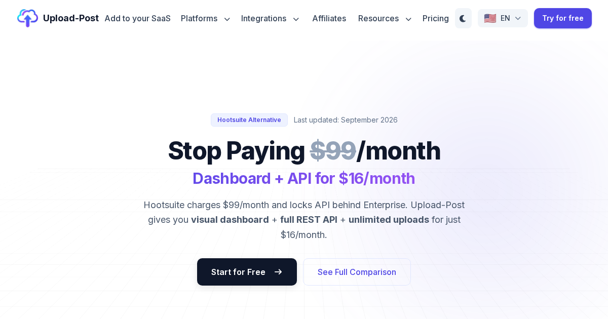 Hootsuite Alternative: Save 84% with an API-First Tool | Upload-Post.com